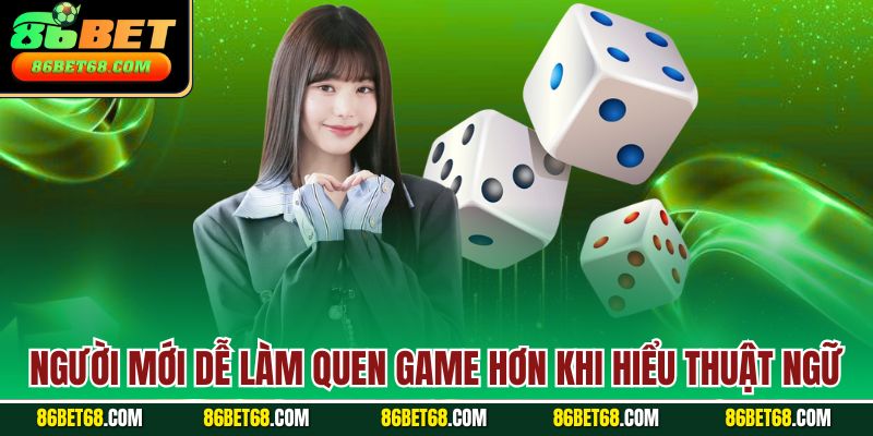 Người mới dễ làm quen game hơn khi hiểu thuật ngữ